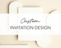 Custom Invitation Design